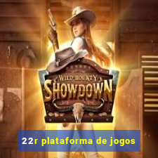 22r plataforma de jogos